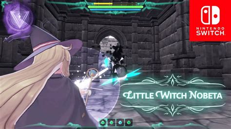 Unleashing your inner witch in Little Witch Nobeta on Nintendo Switch